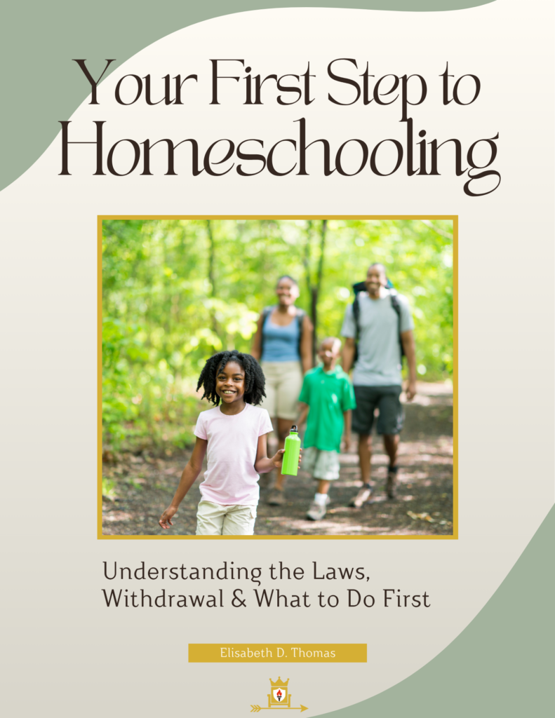 Your First Step to Homeschooling guide for understanding homeschool laws, withdrawal, and getting started.